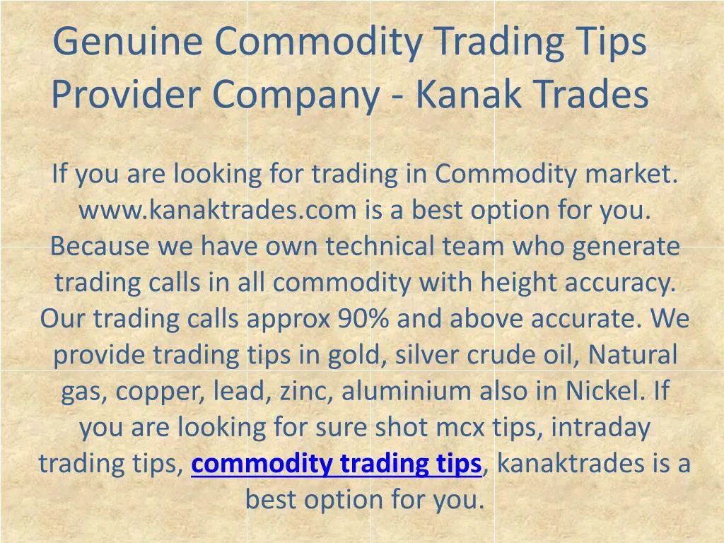 genuine commodity trading tips provider company kanak trades