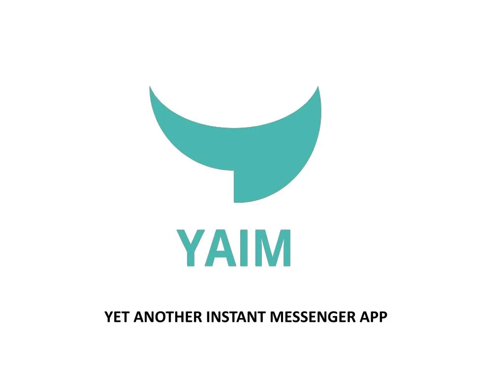 yet another instant messenger app