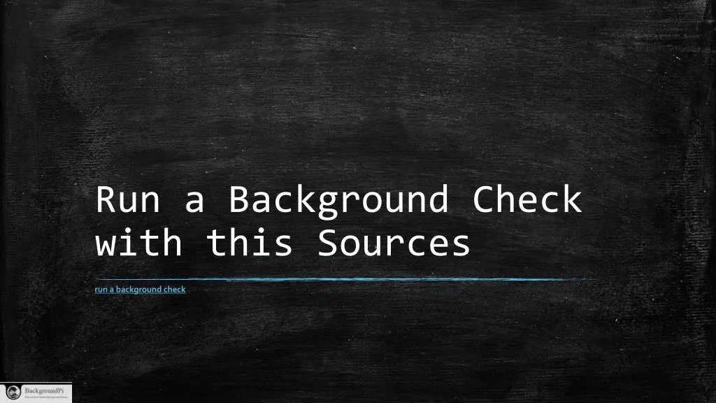run a background check with this sources