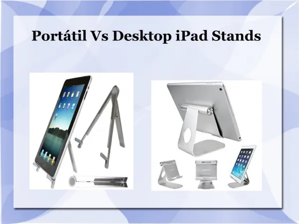 Portátil vs desktop iPad stands