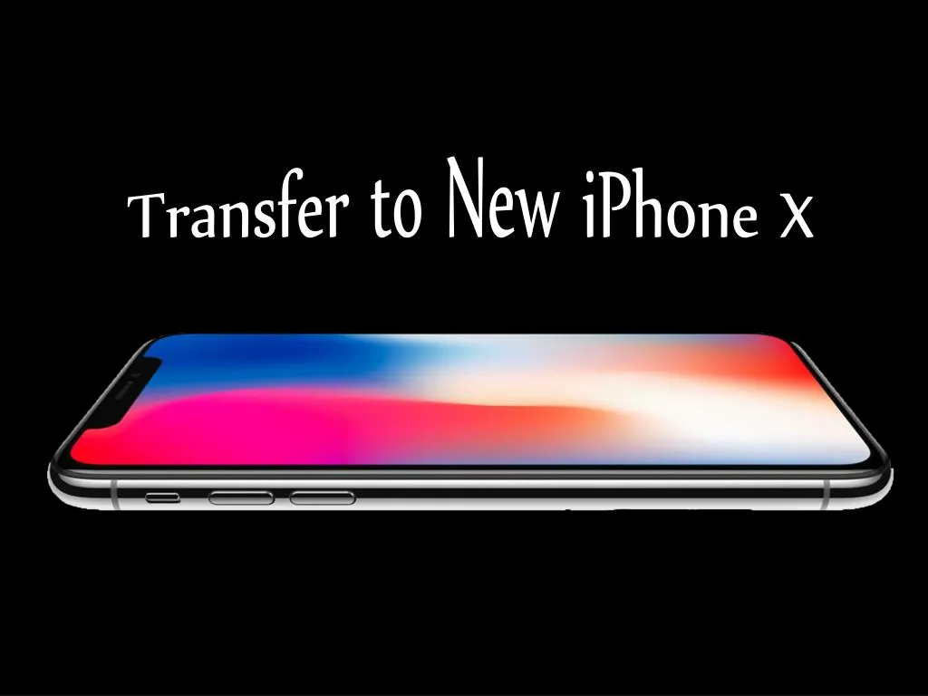 transfer to new iphone x