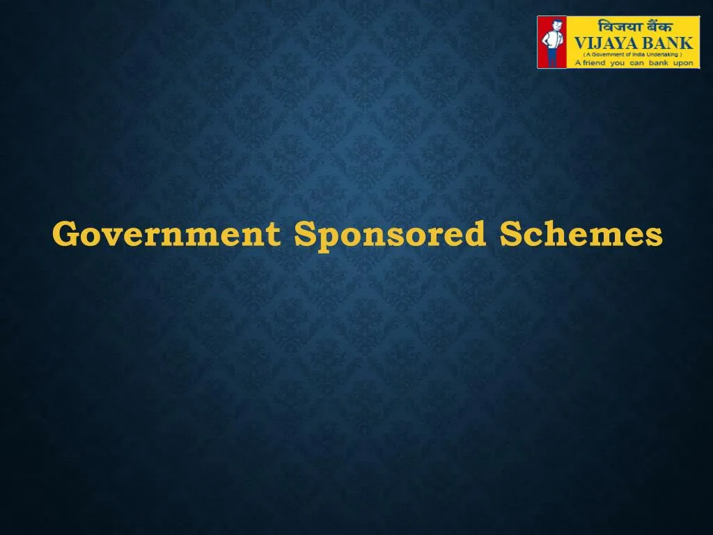government sponsored schemes