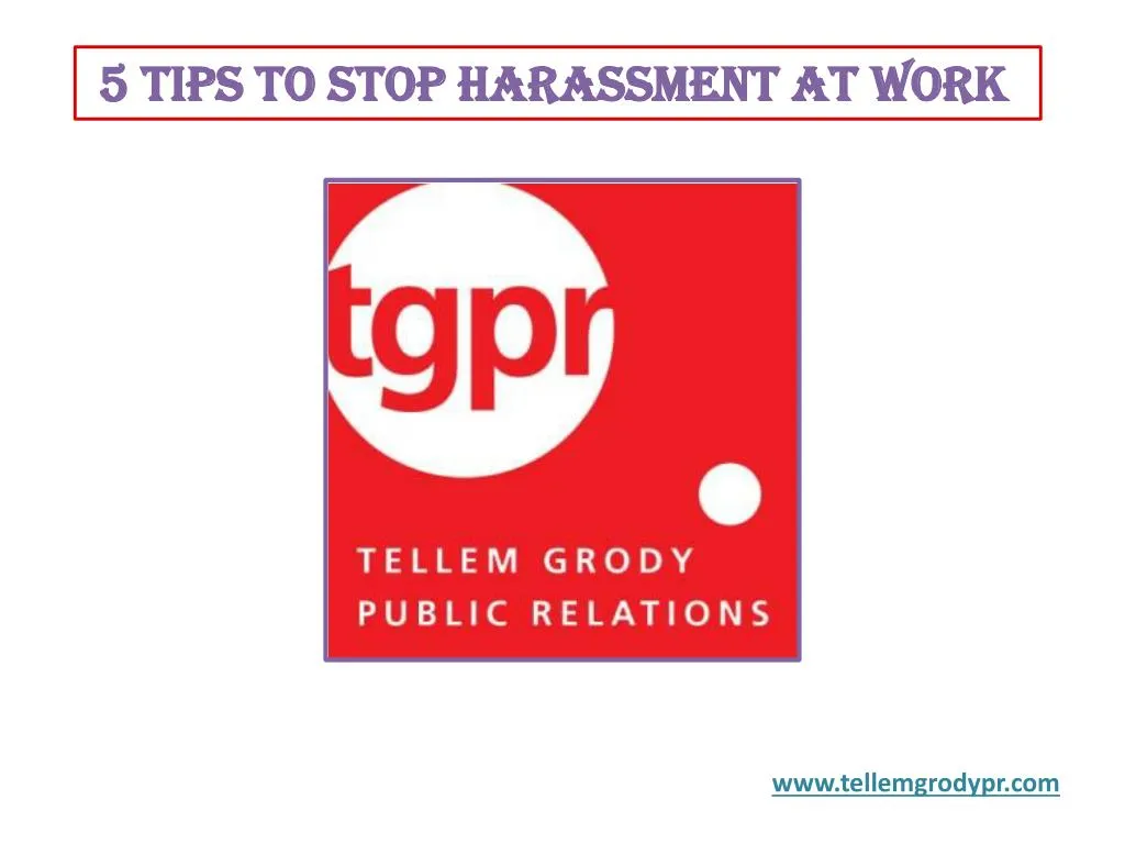 5 tips to stop harassment at work