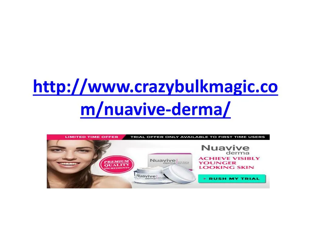 http www crazybulkmagic com nuavive derma