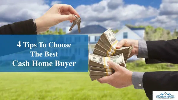 How To Choose The Best Cash Home Buyer