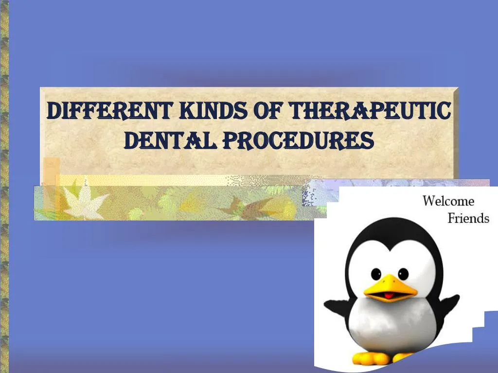 different kinds of therapeutic dental procedures