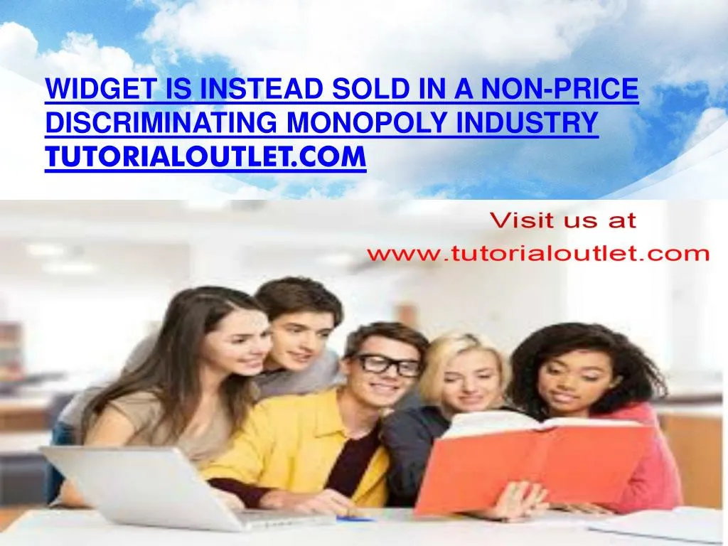 widget is instead sold in a non price discriminating monopoly industry tutorialoutlet com