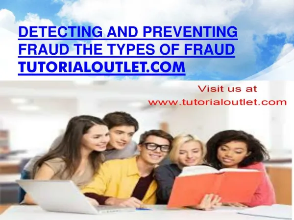 Detecting and preventing fraud the types of fraud