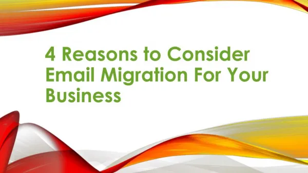 4 Reasons to consider email migration for your business