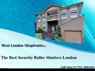 The Best Security Roller Shutters London