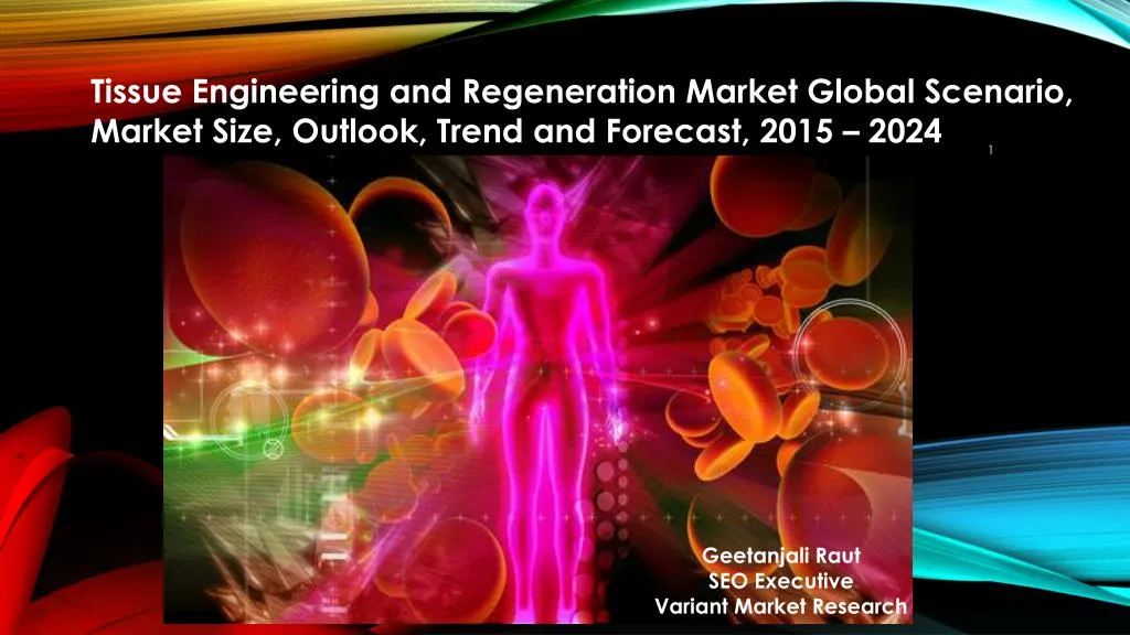 tissue engineering and regeneration market global