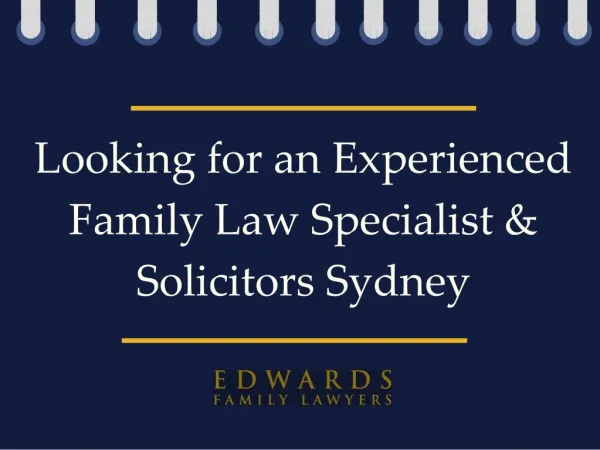 Looking for an Experienced Family Law Specialist & Consultation Sydney