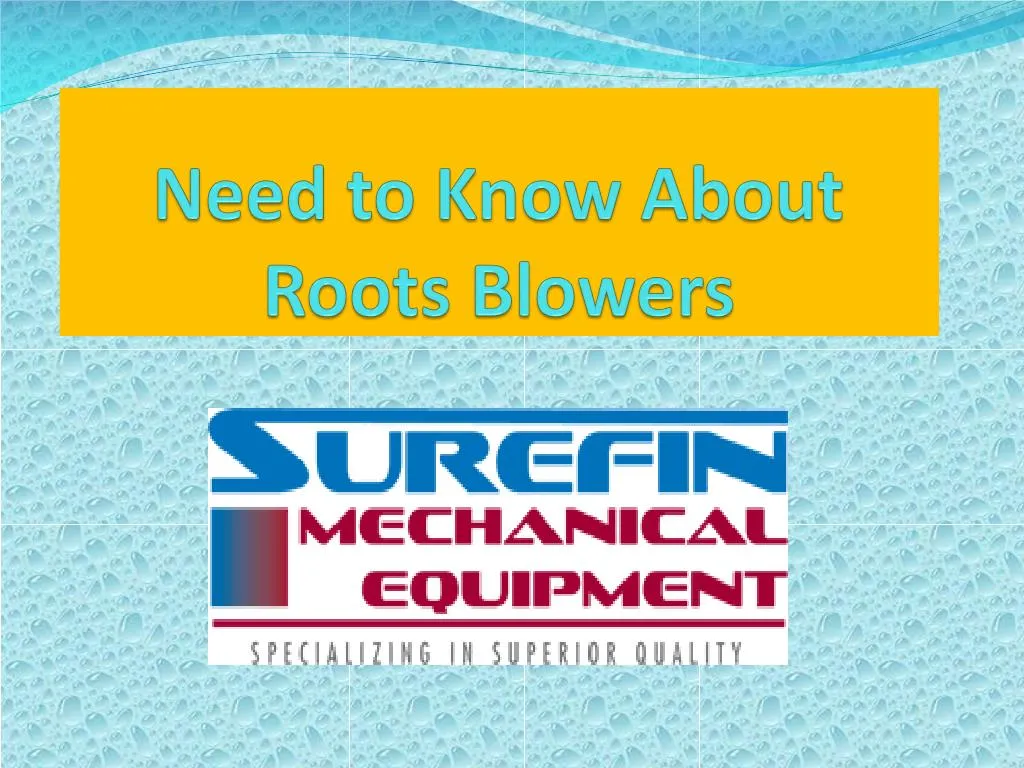 need to know about roots blowers