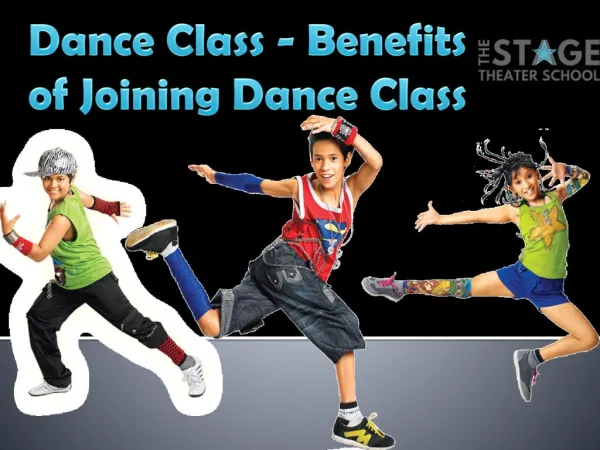 Dance Class - Benefits of Joining Dance Class
