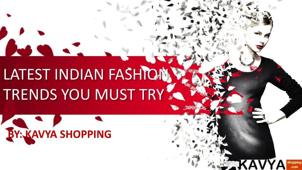 latest indian fashion trends you must try