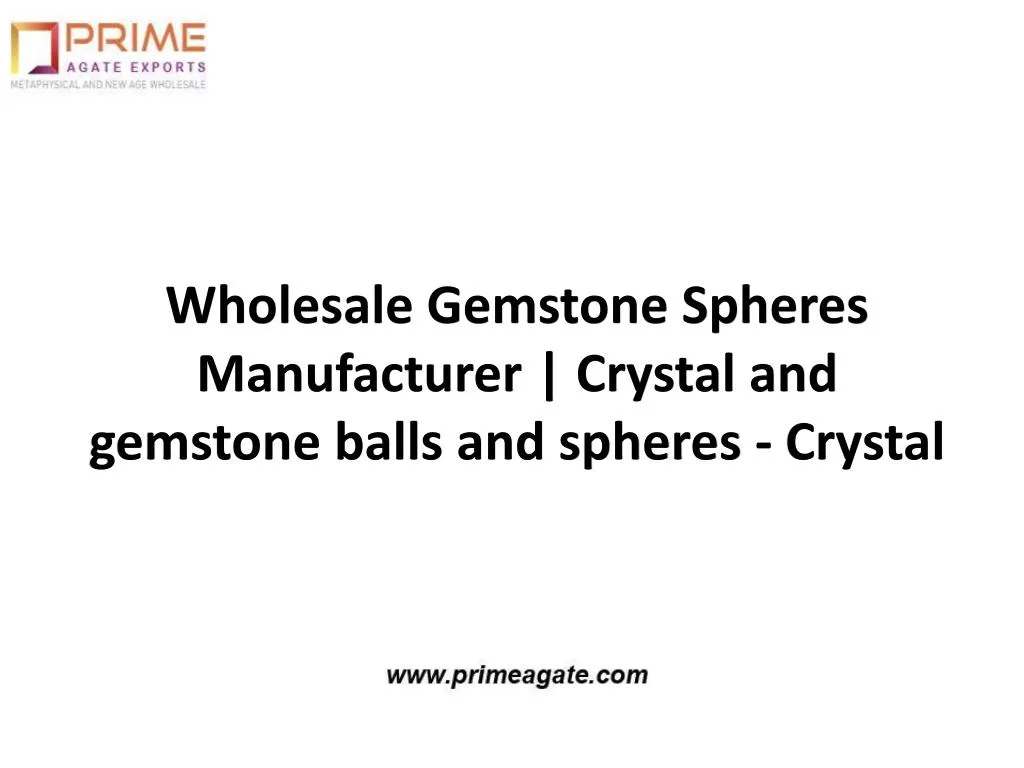 wholesale gemstone spheres manufacturer crystal