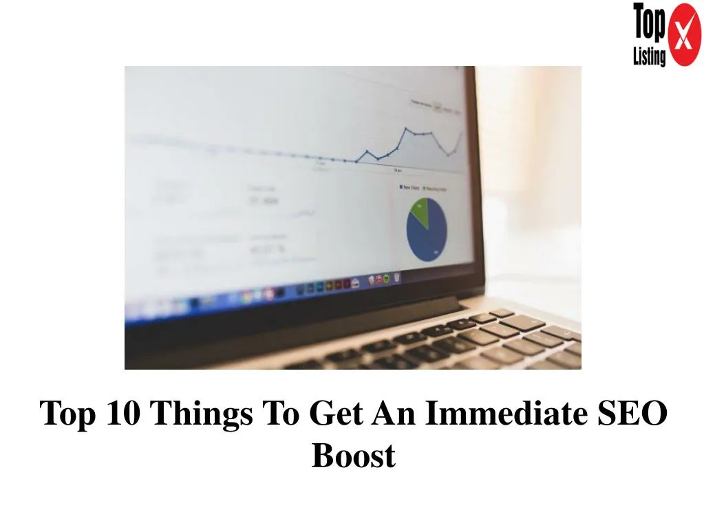 top 10 things to get an immediate seo boost