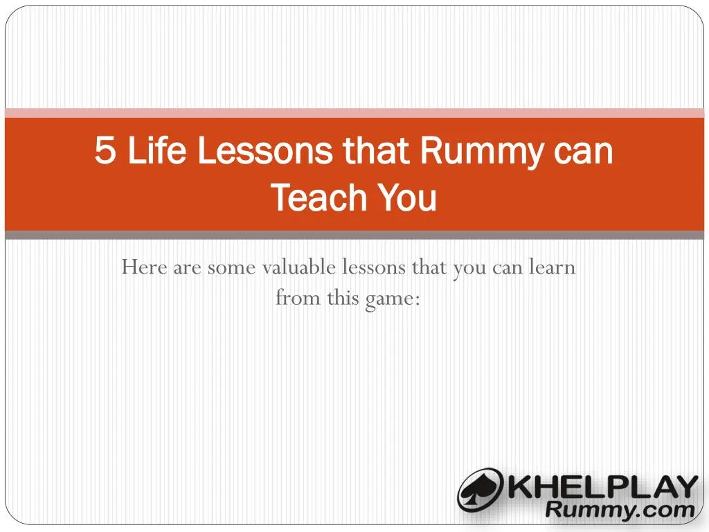 5 life lessons that rummy can teach you