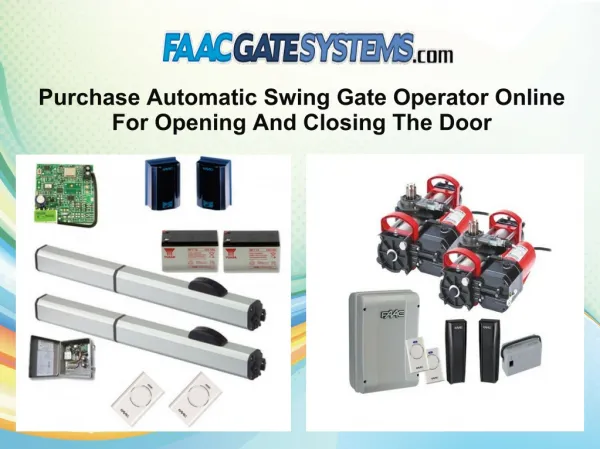 Purchase Automatic Swing Gate Operator Online For Opening And Closing The Door