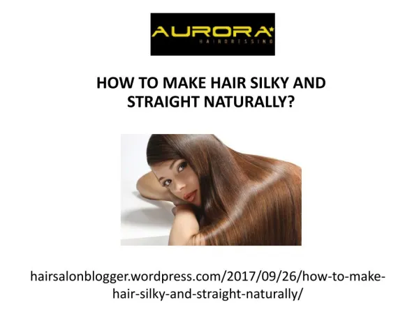 How to make hair silky and straight naturally