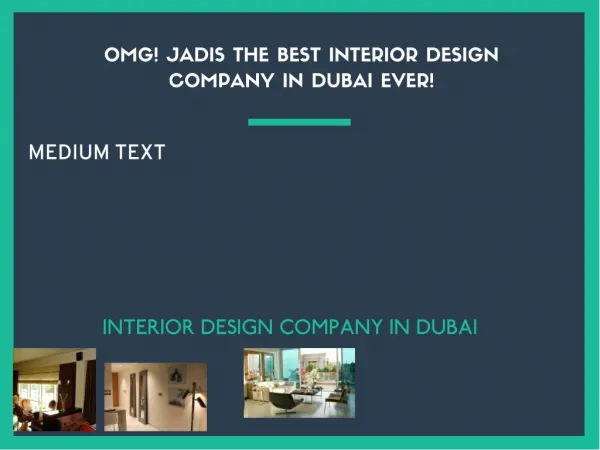 OMG! Jadis The Best interior design company in dubai Ever!