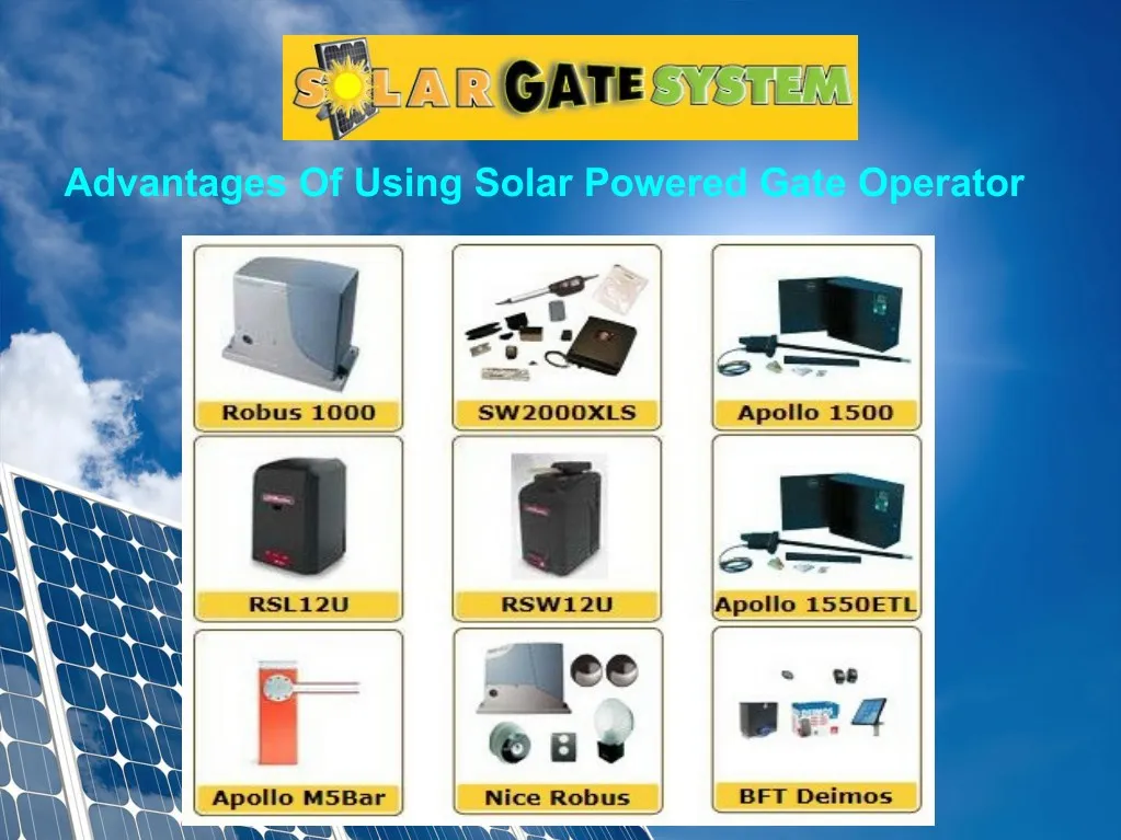 advantages of using solar powered gate operator