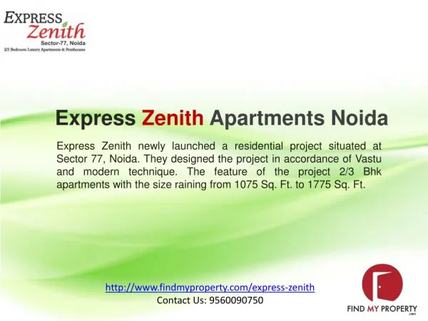 Express Zenith Sector 77 Noida @ 9560090750