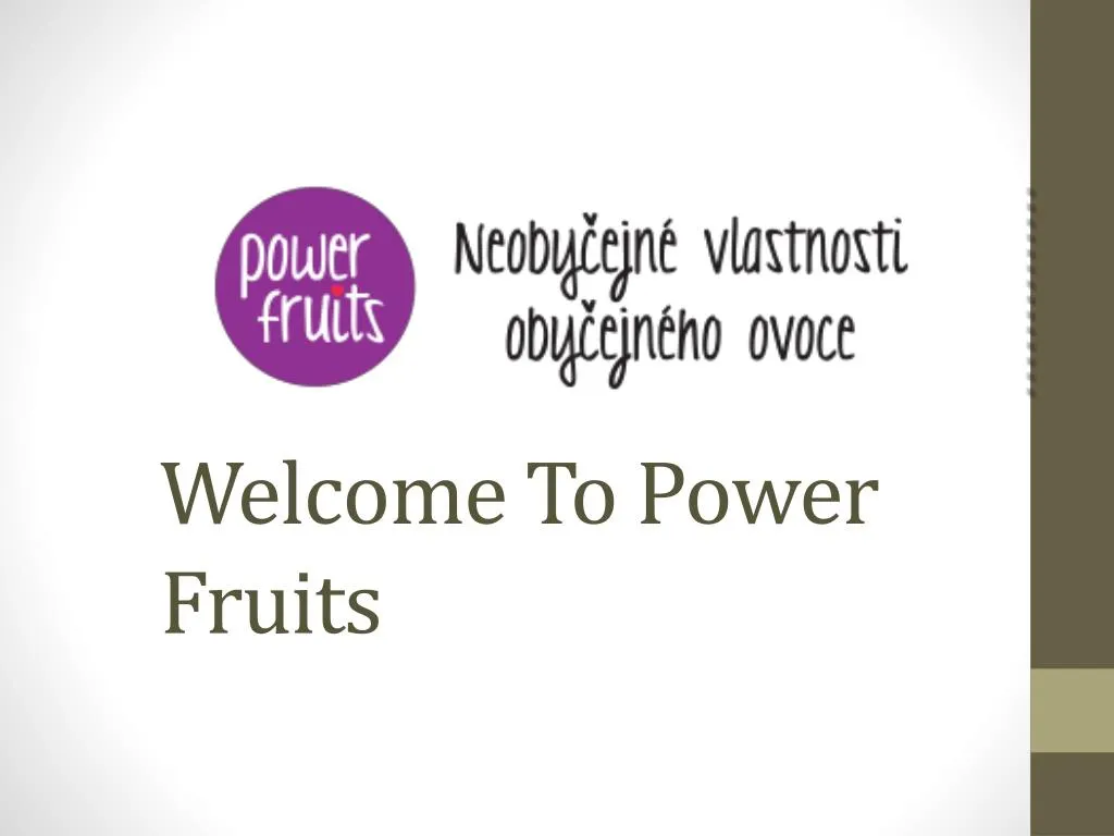 welcome to power fruits