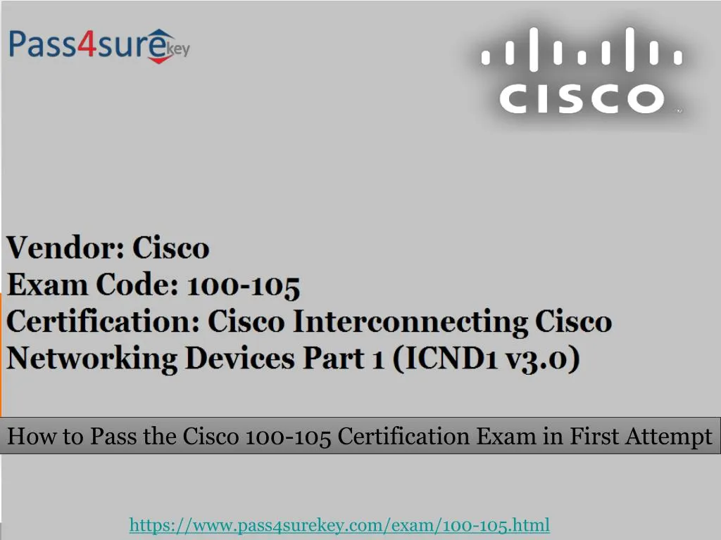 how to pass the cisco 100 105 certification exam