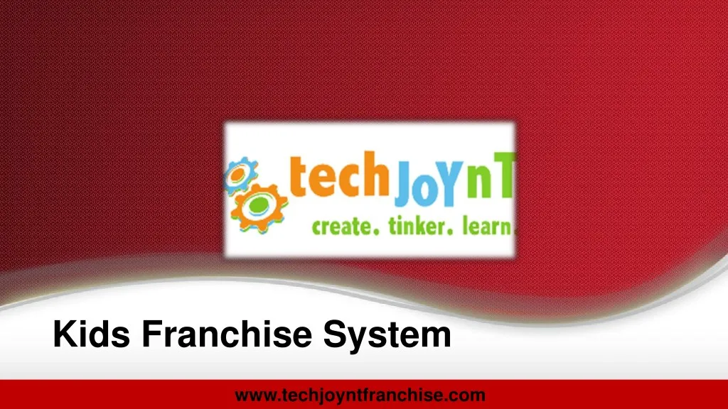 kids franchise system www techjoyntfranchise com