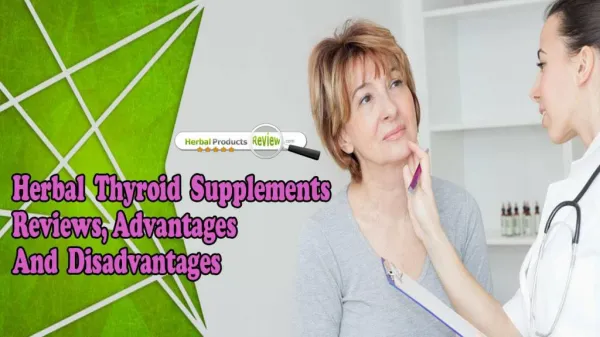 Herbal Thyroid Supplements Reviews, Advantages And Disadvantages
