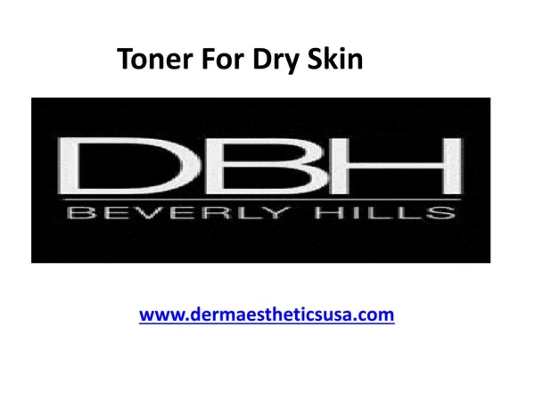 Toner For Dry Skin- Dermaestheticsusa.com