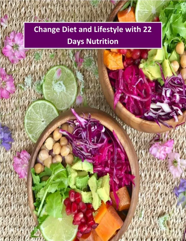 Change Diet and Lifestyle with 22 Days Nutrition