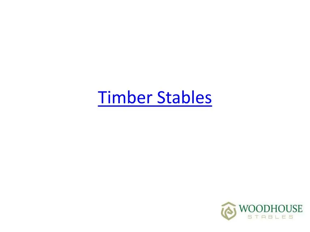 timber stables