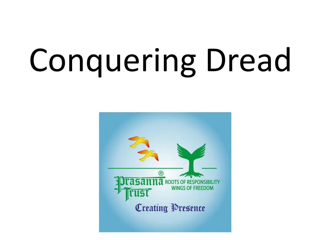 conquering dread