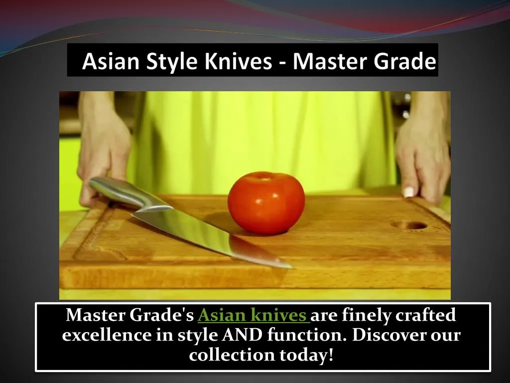 asian style knives master grade