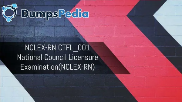 NCLEX Admission Test - Download NCLEX BrainDumps and Pass the NCLEX-RN Dumps
