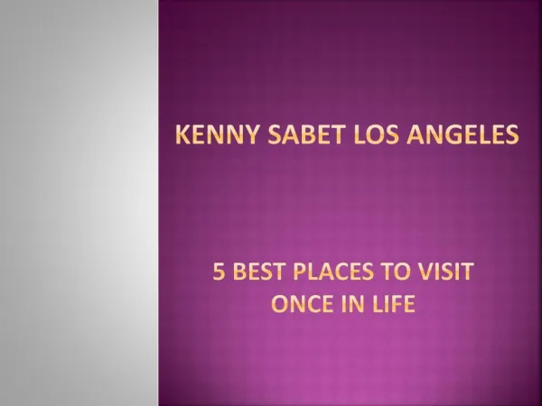 Kenny Sabet Los Angeles: Most Visited Tourist Places