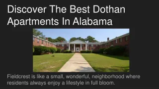 Experience memorable Moments With Dothan Apartments