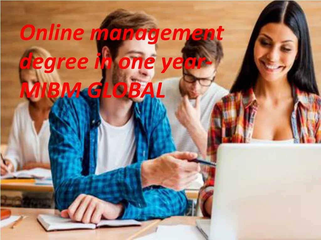 online management degree in one year mibm global