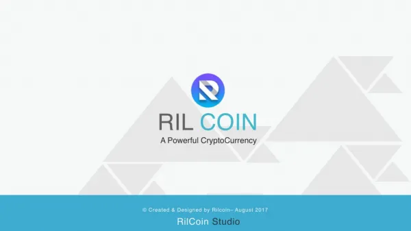 Rilcoin Presentation | Rilcoin.io