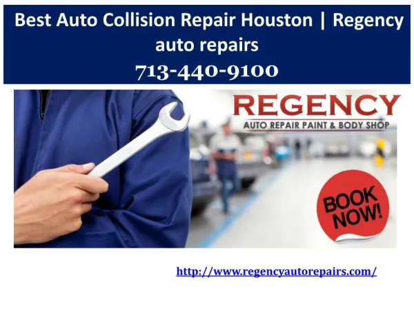 Best Auto Collision Repair Houston- Regency auto repairs