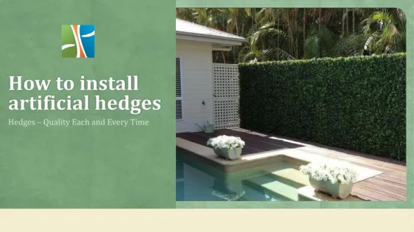 Way to install artificial hedges – Designer plants