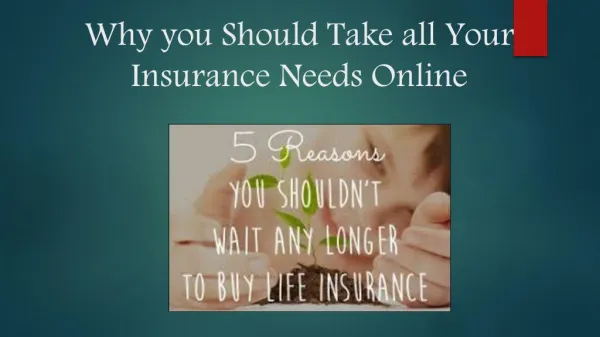 Why you should take all your insurance needs online