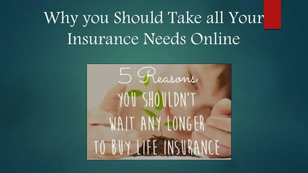 why you should take all your insurance needs online