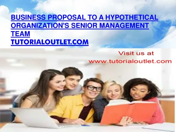 Business proposal to a hypothetical organization's senior management team