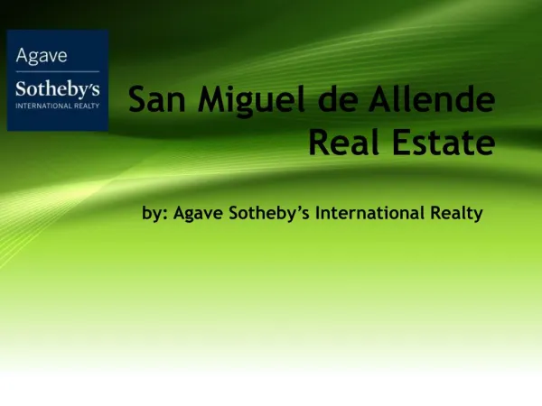 Real Estate San Miguel de Allende - Agave sotheby’s international realty