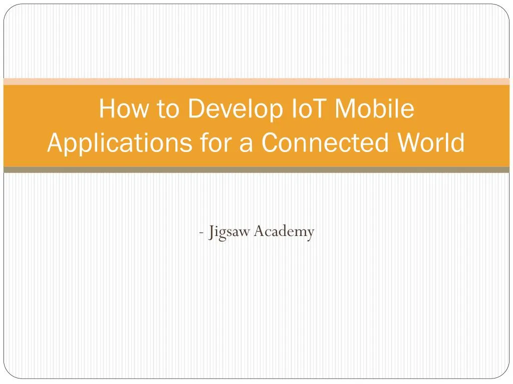 how to develop iot mobile applications for a connected world