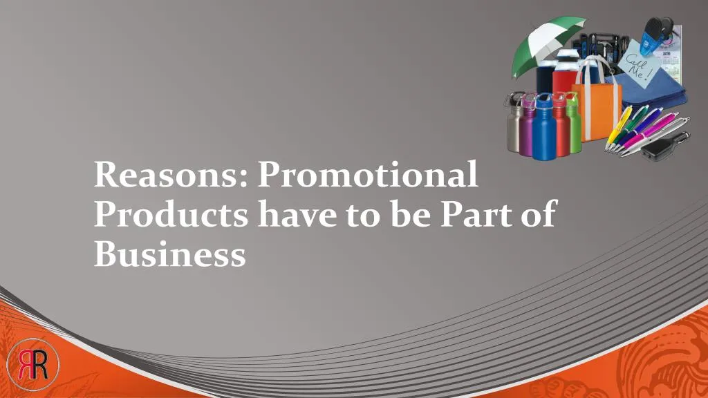 reasons promotional products have to be part of business
