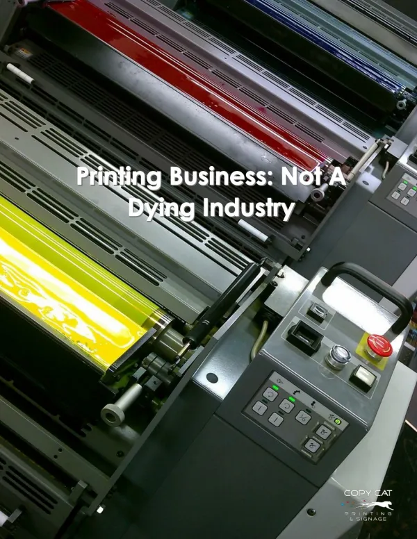 Printing Business: Not A Dying Industry